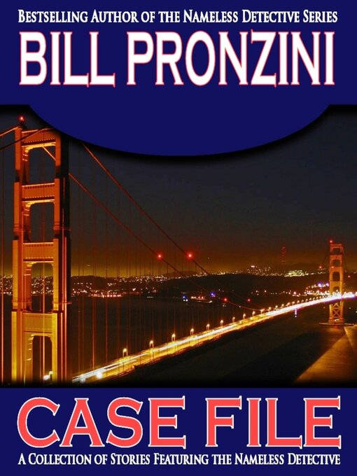 Title details for Case file by Bill Pronzini - Available